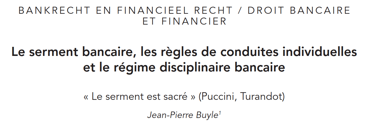 Le serment bancaire, les règles de conduites individuelles et le régime disciplinaire bancaire